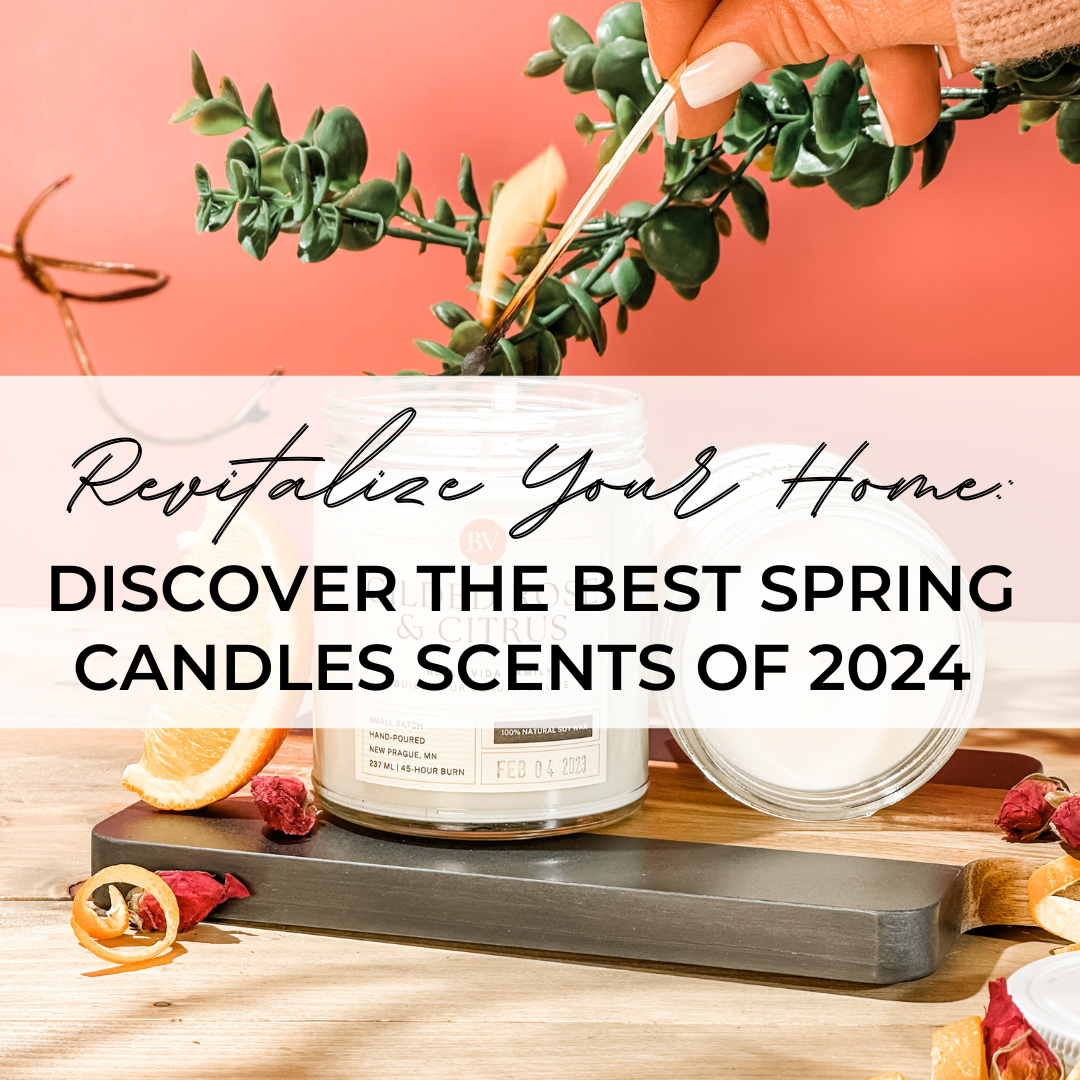 Revitalize Your Home: Discover the Best Spring Candles Scents of 2024