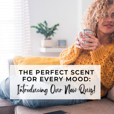 The Perfect Scent for Every Mood: Introducing Our New Quiz!