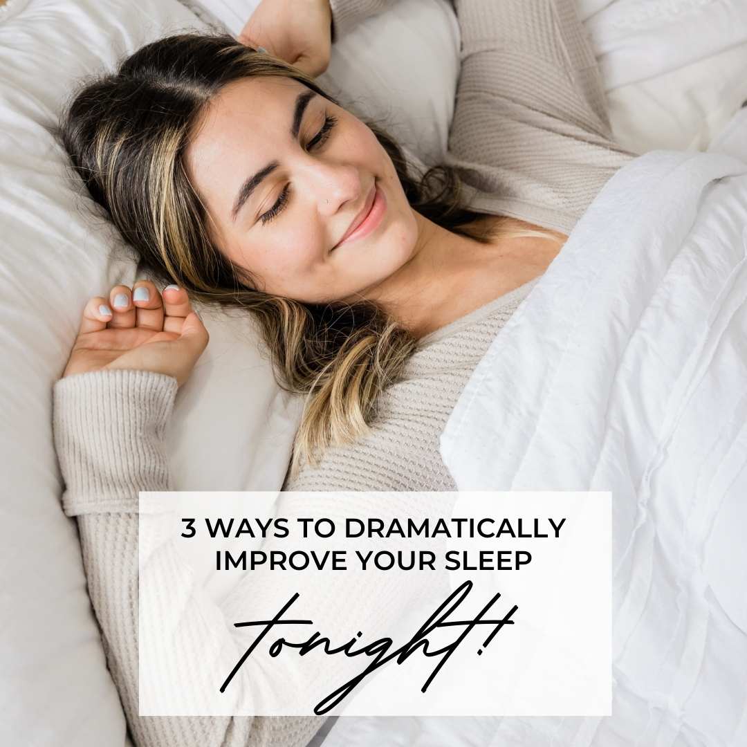 3 Ways to Dramatically Improve Your Sleep Tonight