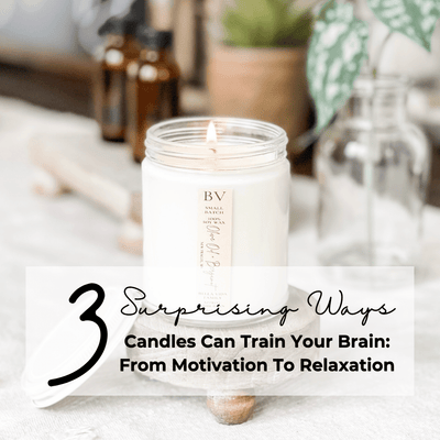 3 Surprising Ways Candles Can Train Your Brain: From Motivation To Relaxation