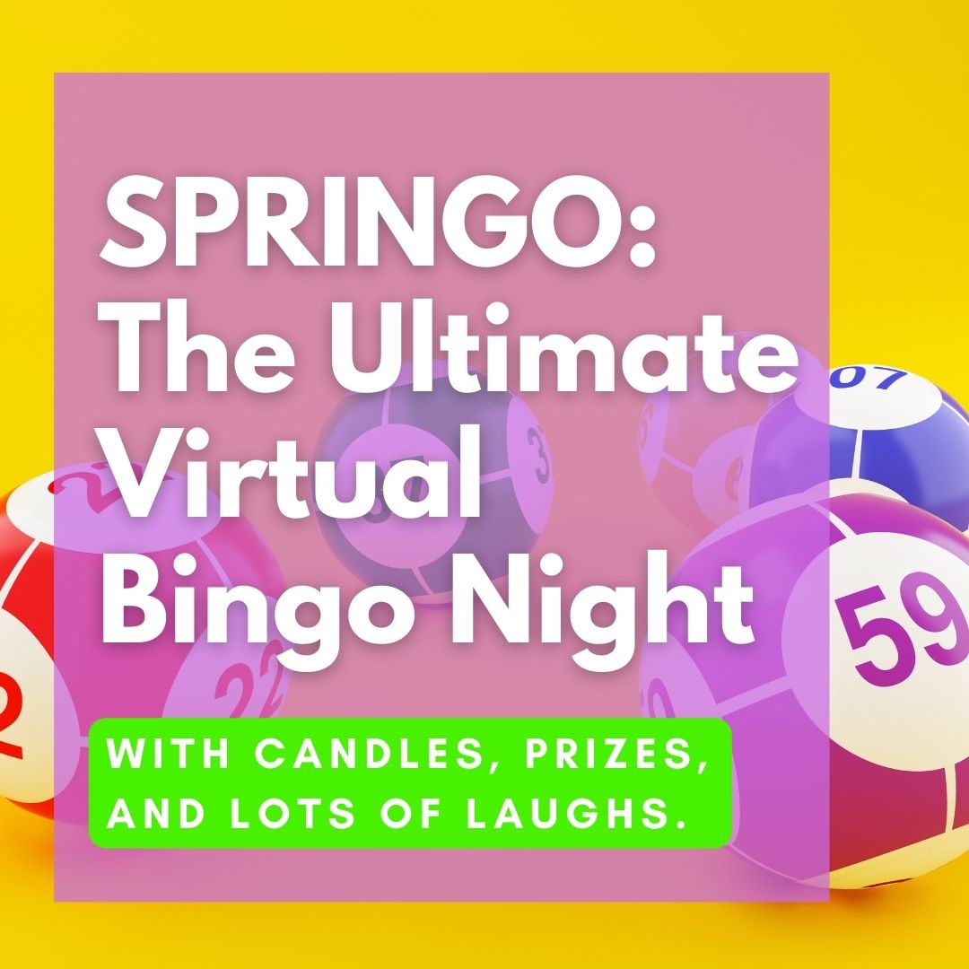 SPRINGO: The Ultimate Virtual Bingo Night with Candles, Prizes, and Lots of Laughs